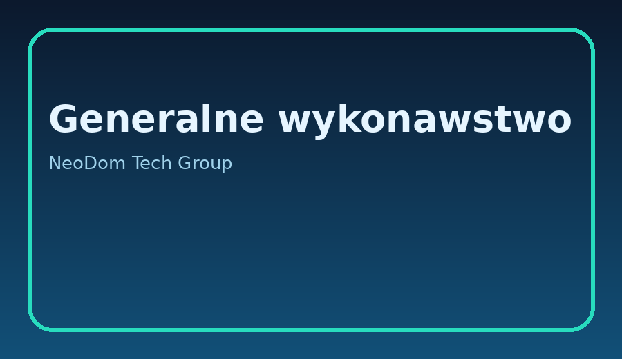 Generalne wykonawstwo